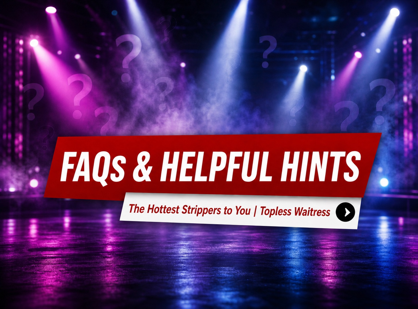 New Orleans Strippers FAQs & Helpful Party Tips